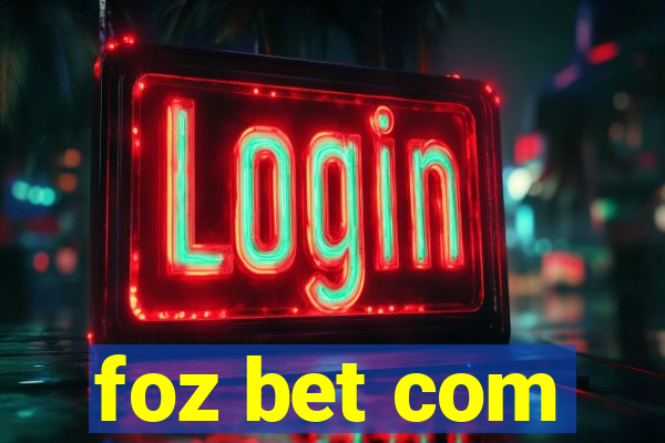 foz bet com